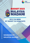 PKF E-Tax News - Malaysian Revised Budget 2023 Key Tax Highlights
